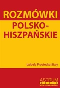 Rozmówki polsko-hiszpańskie + CD - Izabela Prostecka-Siwy
