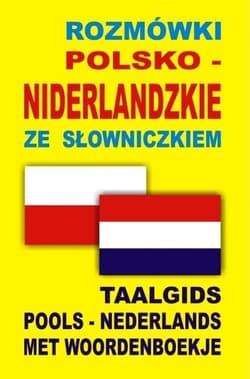 Rozmówki polsko-niderlandzkie ze słowniczkiem - Praca zbiorowa