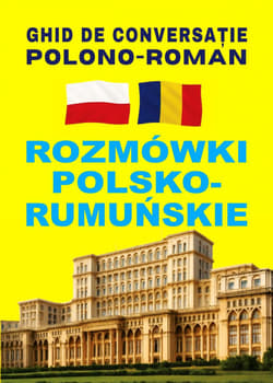 Rozmówki polsko-rumuńskie - Praca zbiorowa