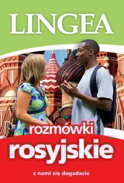 Rozmówki rosyjskie. Z nami się dogadacie wyd. 2 - Opracowanie Zbiorowe