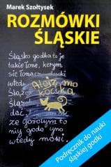 Rozmówki śląskie - Szołtysek Marek