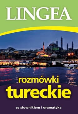 Rozmówki tureckie ze słownikiem i gramatyką wyd. 2025 - Opracowanie Zbiorowe
