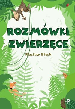 Rozmówki zwierzęce - Błach Wiesław