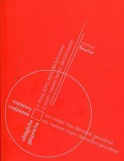 Rozmowy codzienne - Fleischer Michael