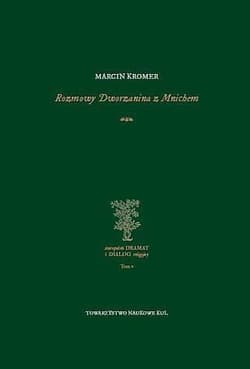 Rozmowy Dworzanina z Mnichem - Marcin Kromer