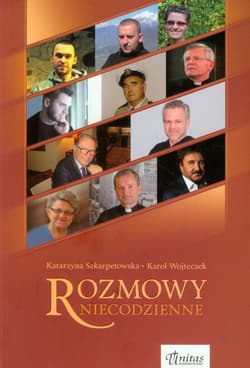 Rozmowy niecodzienne - Wojteczek Karol