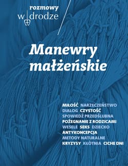 Rozmowy W drodze. Manewry małżeńskie. - ebook
