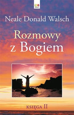 Rozmowy z Bogiem Księga 2 - Neale Donald Walsch
