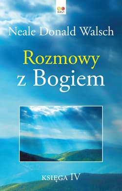 Rozmowy z Bogiem. Księga 4 - ebook - Neale Donald Walsch