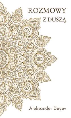 Rozmowy z duszą - Aleksander Deyev