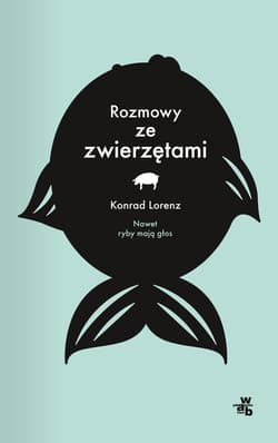 Rozmowy ze zwierzętami - Konrad Lorenz