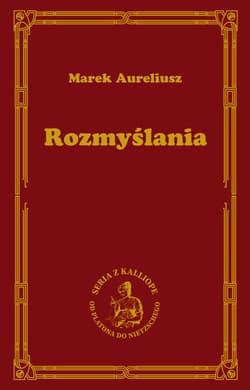 Rozmyślania - Marek Aureliusz