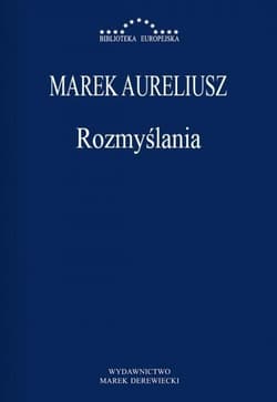 Rozmyślania - Marek Aureliusz