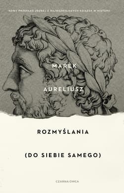 Rozmyślania Do siebie samego - Marek Aureliusz