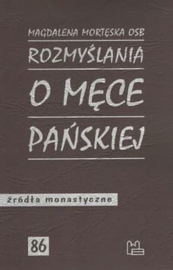 Rozmyślania o męce pańskiej - Magdalena Mortęska