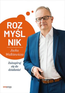 Rozmyślnik Jacka Walkiewicza. Zainspiruj się do działania! - audiobook - Jacek Walkiewicz