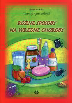 Różne sposoby na wredne choroby