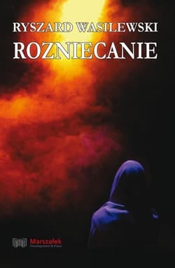 Rozniecanie - Ryszard Wasilewski