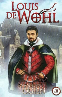 Rozniecić ogień - Louis Wohl
