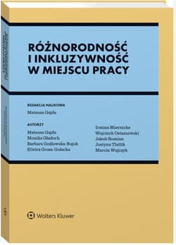Różnorodność i inkluzywność w miejscu pracy - Opracowanie Zbiorowe