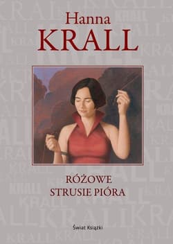 Różowe strusie pióra - Hanna Krall