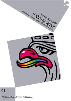 Różowy język Literatura i polityka kultury na początku wieku