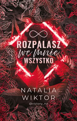 Rozpalasz we mnie wszystko - ebook - Natalia Wiktor