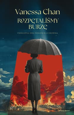 Rozpętaliśmy burzę - Vanessa Chan