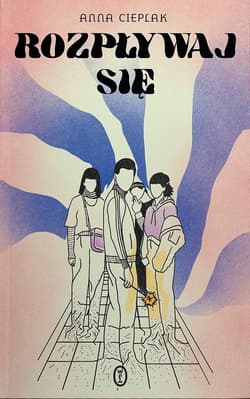 Rozpływaj się - Anna Cieplak