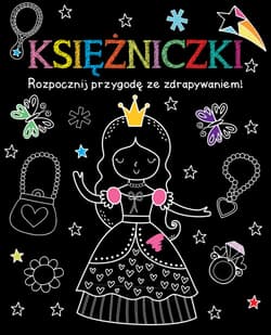Rozpocznij przygodę ze zdrapywaniem! Księżniczki - Praca zbiorowa