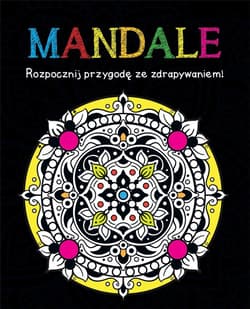 Rozpocznij przygodę ze zdrapywaniem! Mandale - Praca zbiorowa