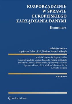 Rozporządzenie w sprawie europejskiego zarządzania danymi. Komentarz - Opracowanie Zbiorowe