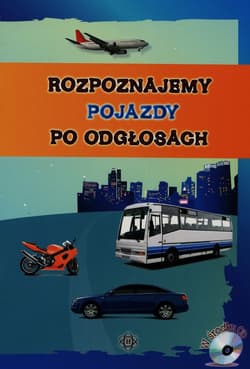 Rozpoznajemy pojazdy po odgłosach + CD - Praca zbiorowa