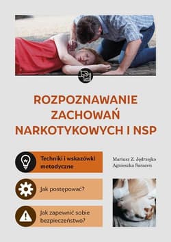 Rozpoznawanie zachowań narkotykowych i NSP - Jędrzejko Mariusz