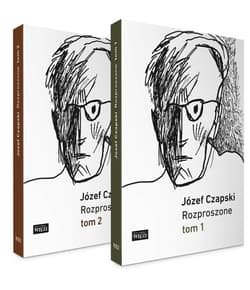 Rozproszone Tom 1 i 2 - Józef Czapski