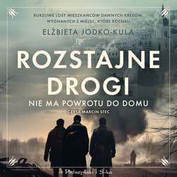 Rozstajne drogi - audiobook - Elżbieta Jodko-Kula