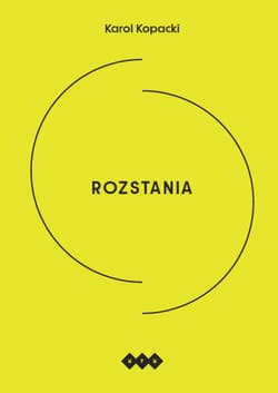 Rozstania - Karol Kopacki