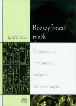 Rozszyfrować rynek Prognozowanie Inwestowanie Wskaźniki Statystyka