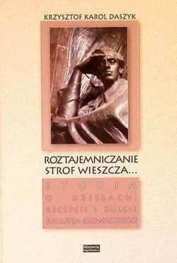 Roztajemniczanie strof wieszcza... - Krzysztof Daszyk