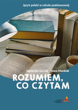 Rozumiem co czytam gimnazjum - Agnieszka Łuczak, Murdzek Anna