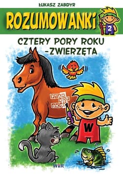 Rozumowanki Cztery pory roku Zwierzęta - Łukasz Zabdyr
