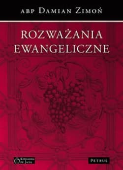 Rozważania ewangeliczne - Abp Damian Zimoń