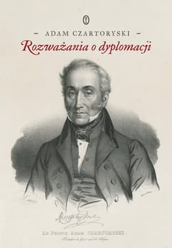 Rozważania o dyplomacji - Adam Czartoryski