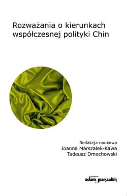 Rozważania o kierunkach współczesnej polityki Chin