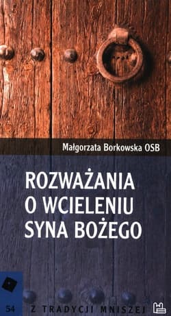 Rozważania o Wcieleniu Syna Bożego