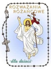 Rozważania różańcowe.. Tajemnice chwalebne - Renata Gontarz