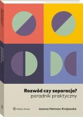 Rozwód czy separacja? Poradnik praktyczny - Joanna Hetman - Krajewska