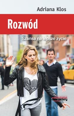 Rozwód Szansa na lepsze życie