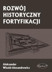 Rozwój historyczny fortyfikacji - Aleksander Witold-Alexandrowicz