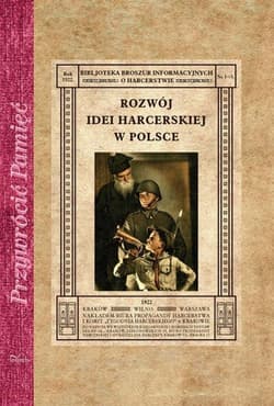 Rozwój idei harcerskiej w Polsce Biblioteka Broszur Informacyjnych o Harcerstwie